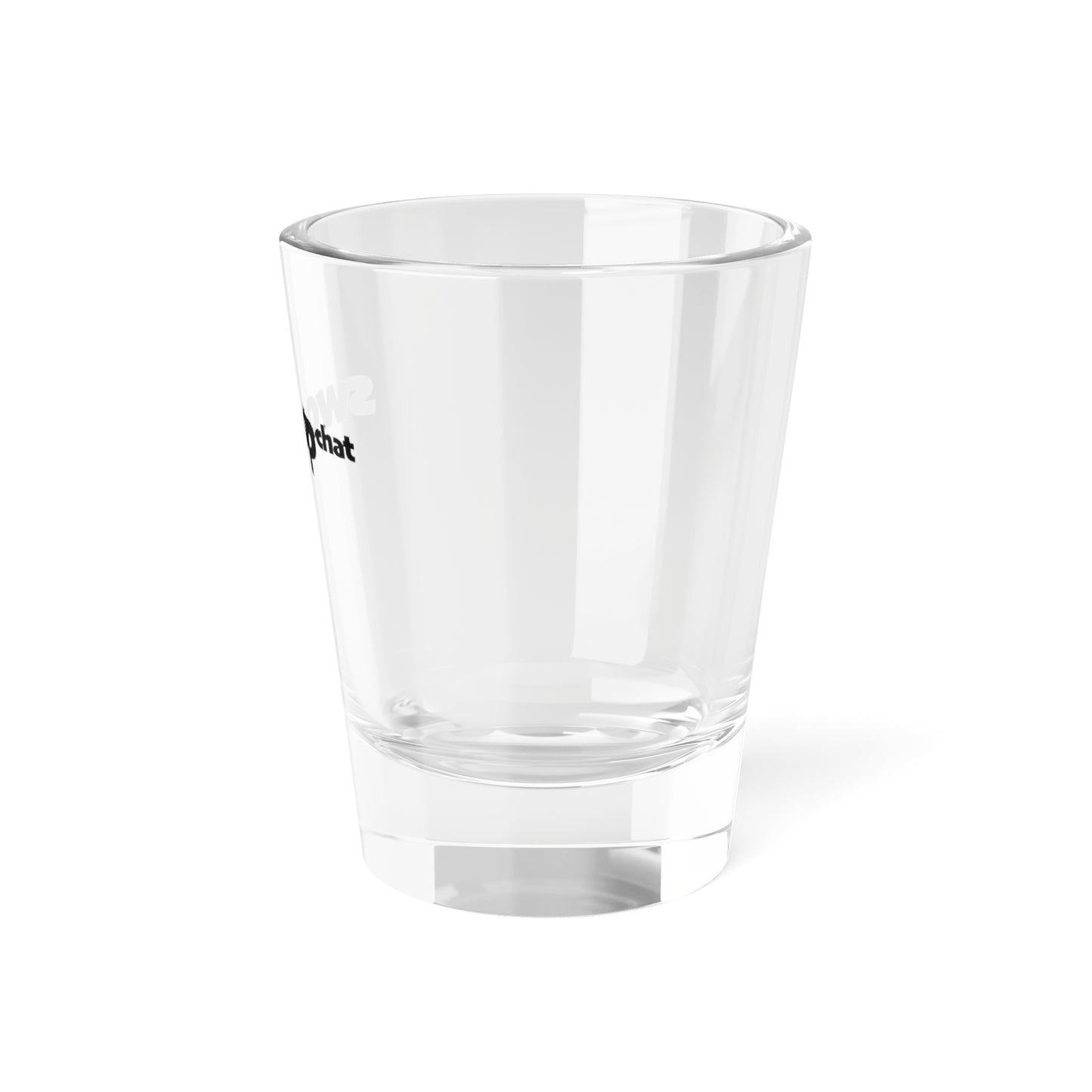 swoopchat ... the shot glass